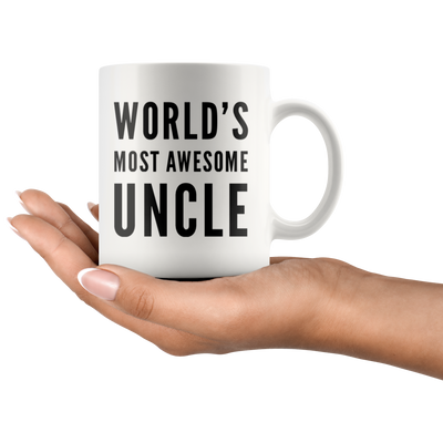 Gift For Uncle World's Most Awesome Uncle Thank You Appreciation Coffee Mug 11 oz