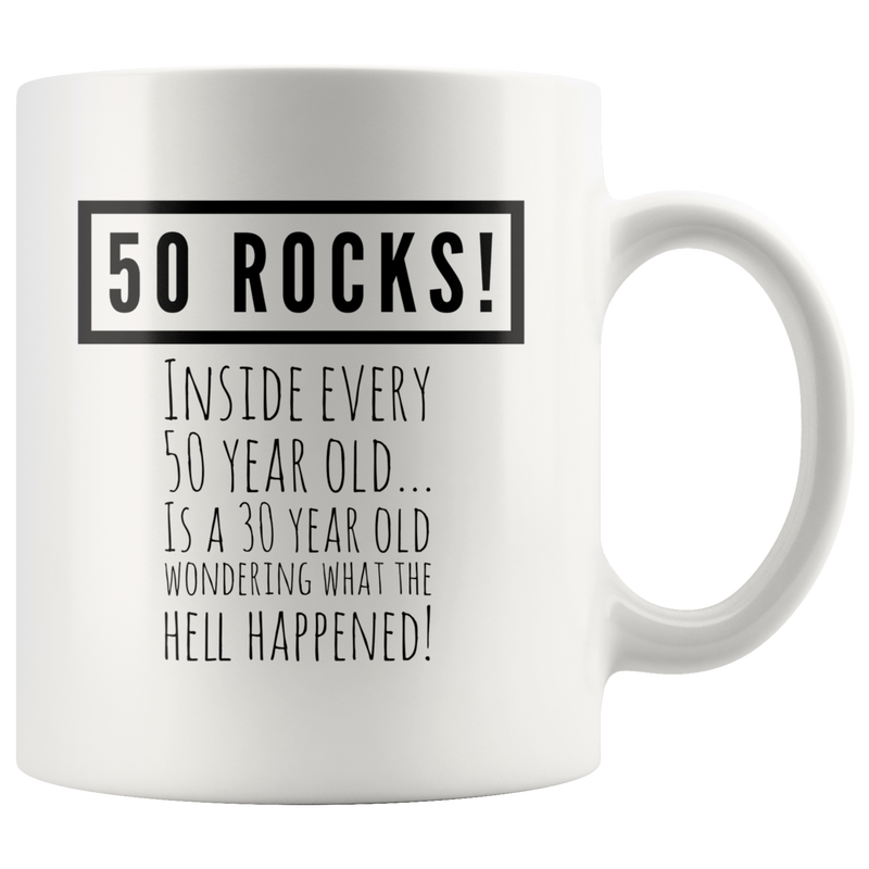 50 Rocks Inside Every 50 Year Old Is A 30 Year Old Wondering Mug 11 oz