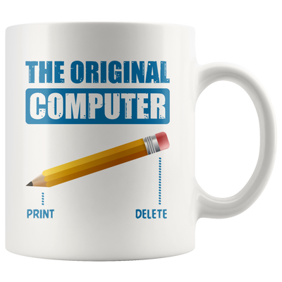 Funny Computer Science Coffee Mug The Original Computer