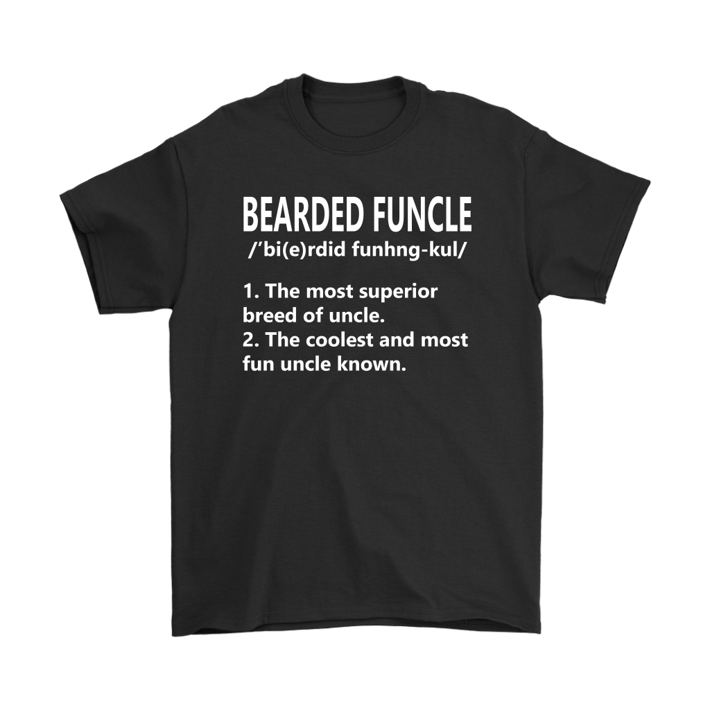 Bearded Funcle Definition Uncle Gift Idea From Niece Nephew Tshirt