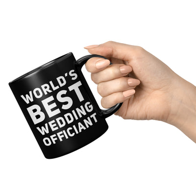 World's Best Wedding Officiant From Bride Groom Anniversary Souvenir Pastor Minister Coffee Mug Black 11 oz