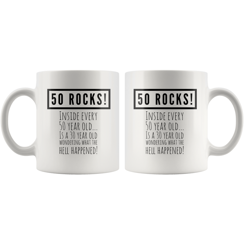50 Rocks Inside Every 50 Year Old Is A 30 Year Old Wondering Mug 11 oz