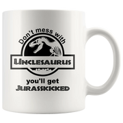 Don't Mess With Unclesaurus You'll Get Jurasskicked White Mug 11oz - Panvola
