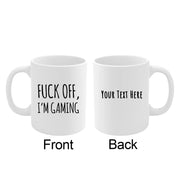 Personalized F Off I'm Gaming Customized Gamer Gifts Ceramic Mug 11 oz White - Panvola