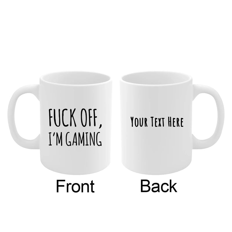 Personalized F Off I'm Gaming Customized Gamer Gifts Ceramic Mug 11 oz White - Panvola