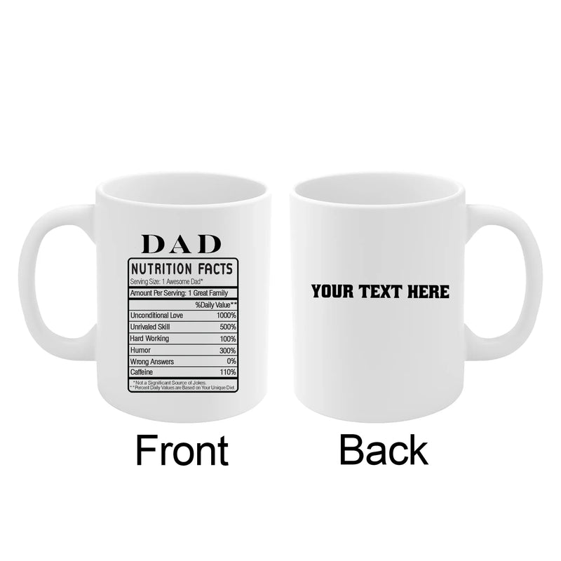 Personalized Dad Nutrition Facts Label Customized Dad's Gifts Fathers Day Ceramic Mug 11oz White - Panvola