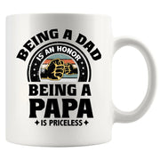 Being A Dad is an Honor Being A Papa is Priceless Ceramic Mug 11 oz White - Panvola
