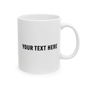 Personalized Caution I Have No Filter Ceramic Mug 11 oz White - Panvola