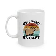 Personalized Don't Worry Be Capy Ceramic Mug 11 oz White - Panvola