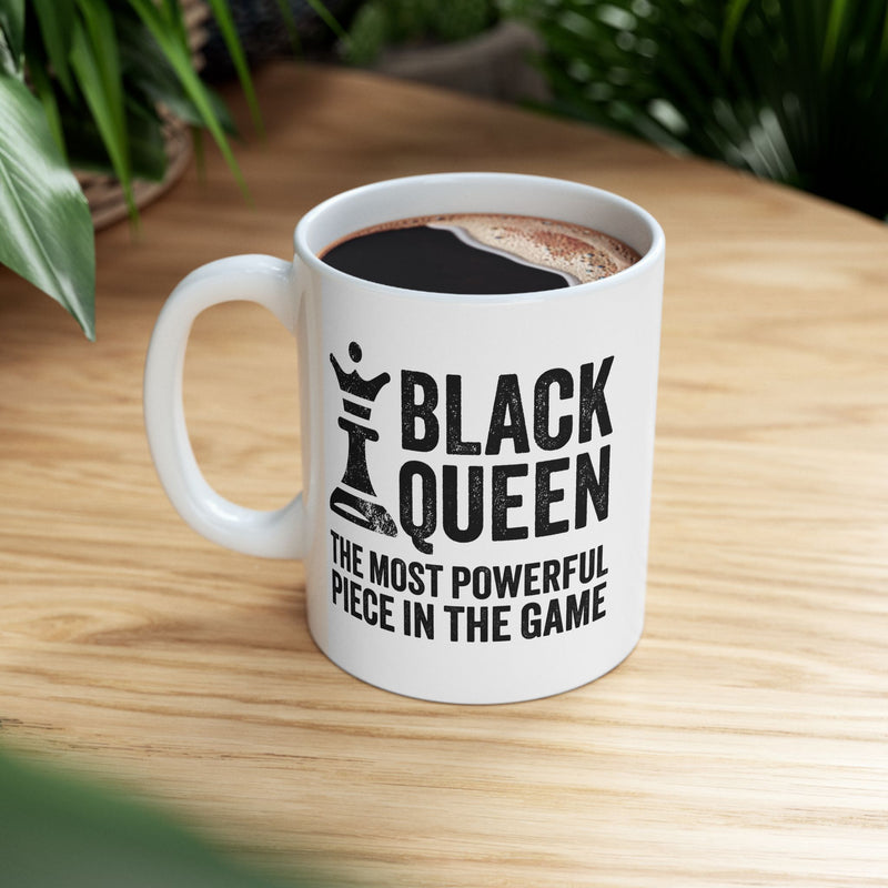 Personalized Black Queen Most Powerful Piece In The Game Customized Ceramic Mug 11 oz White