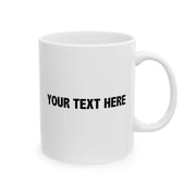 Personalized Don’t Be A Dumb Bass Ceramic Mug 11 oz White - Panvola