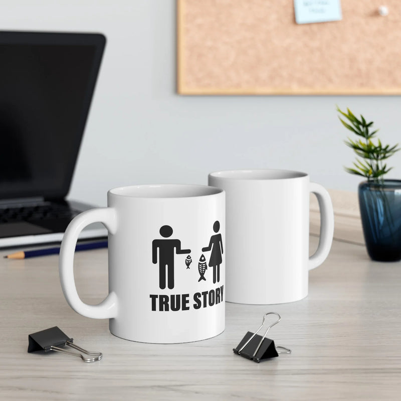 Personalized True Story Fishing Gift For Women Ceramic Mug 11 oz White - Panvola