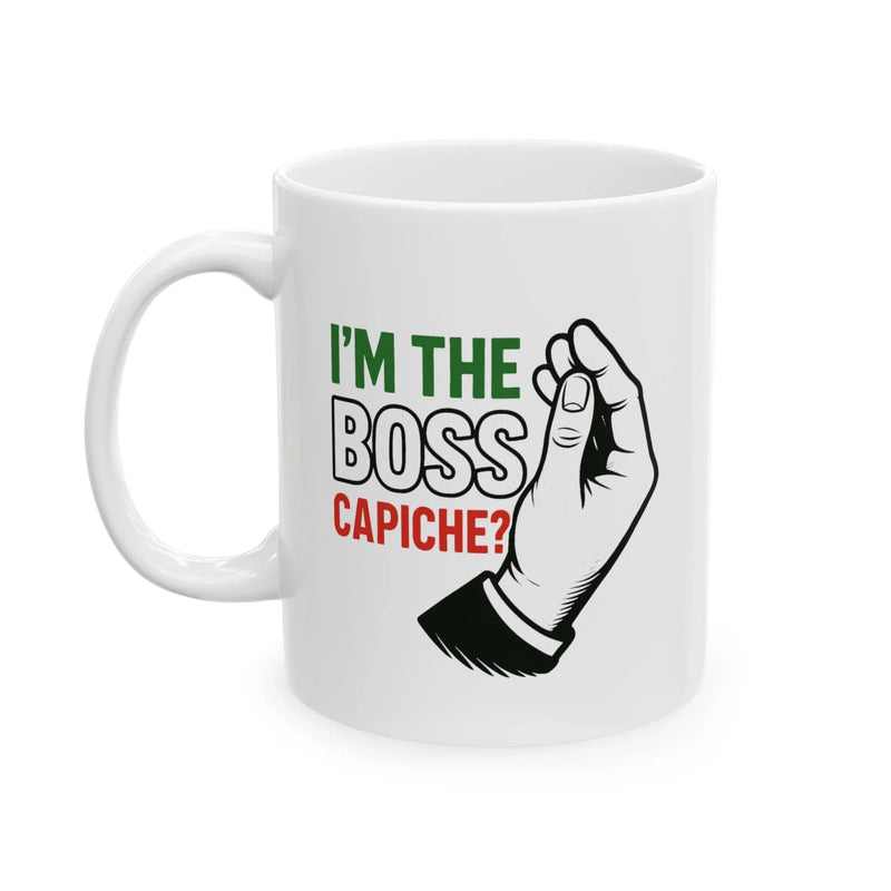 Personalized I'm The Boss Capiche Customized Ceramic Mug 11 oz White - Panvola