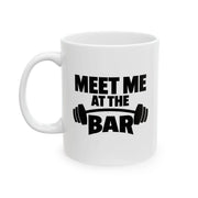 Personalized Meet Me At The Bar Ceramic Mug 11 oz White - Panvola