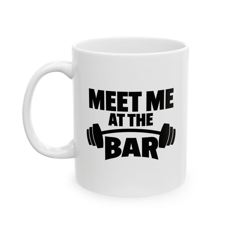 Personalized Meet Me At The Bar Ceramic Mug 11 oz White