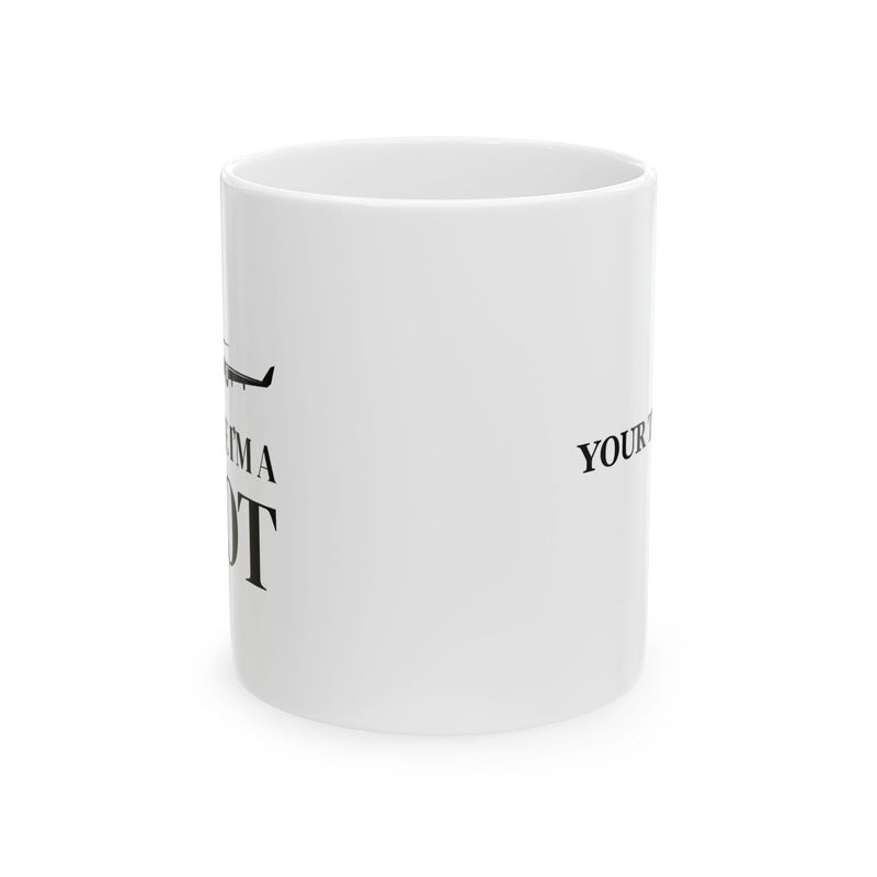 Personalized Trust Me I’m A Pilot Ceramic Mug 11 oz White