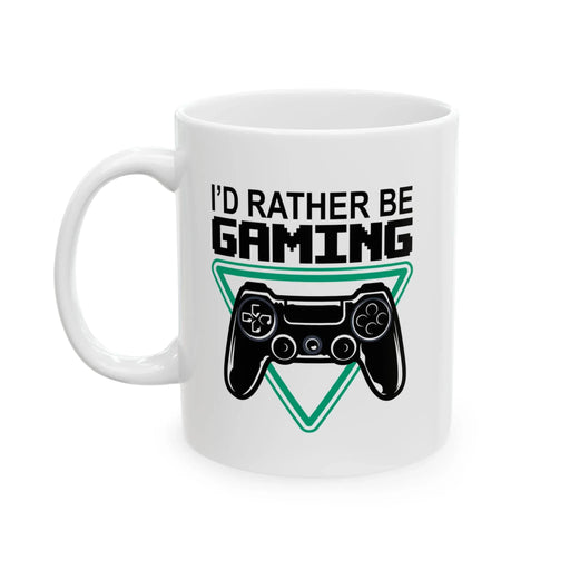 Personalized I’d Rather Be Gaming Customized Ceramic Mug 11 oz White - Panvola