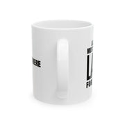 Personalized All Food Must Go To The Lab For Testing Ceramic Mug 11 oz White - Panvola