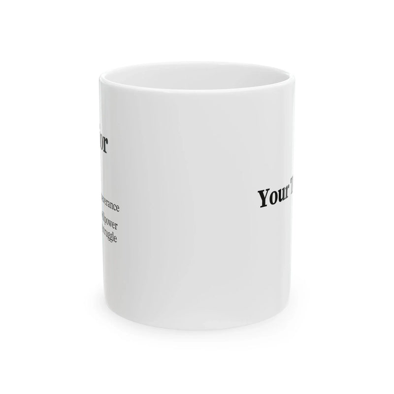 Personalized Warrior Definition Customized Ceramic Mug 11 oz White - Panvola