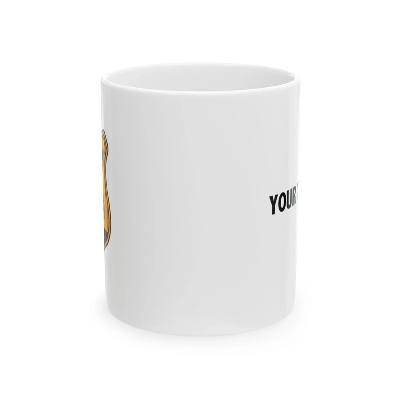Personalized Lawn Enforcement Officer Ceramic Mug 11 oz White - Panvola