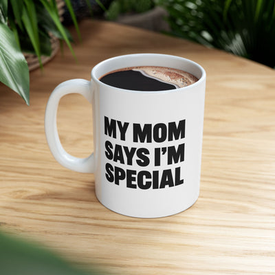 Personalized My Mom Says I’m Special Ceramic Mug 11 oz White