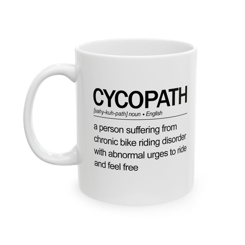 Personalized Cycopath Definition Customized Ceramic Mug 11 oz White
