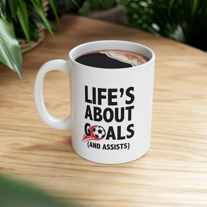 Personalized Life's About Goals And Assists Customized Ceramic Mug 11 oz White - Panvola