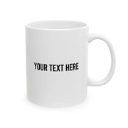 Personalized You Can’t Tell Me What To Do You’re Not My Granddaughter Ceramic Mug 11 oz White - Panvola