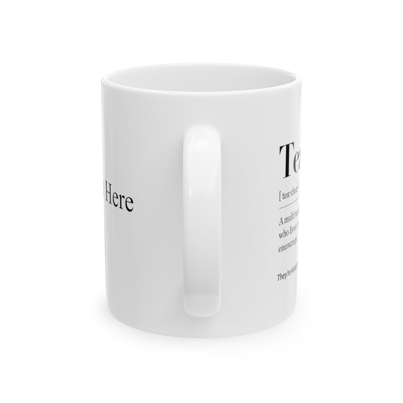 Personalized Teacher Definition Ceramic Mug 11oz White.