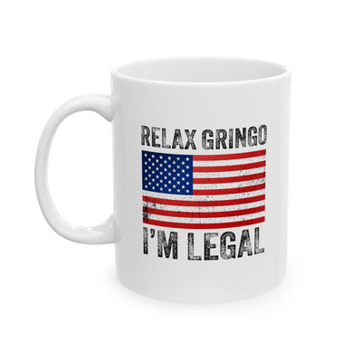 Personalized Relax Gringo I'm a New American Citizen Ceramic Mug 11 oz White