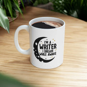 Personalized I'm a Writer I Dream While Awake Ceramic Mug 11 oz White - Panvola