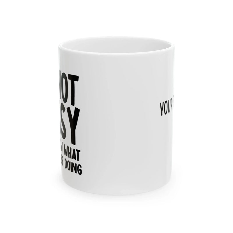 Personalized I'm Not Bossy Just Know What You Should Be Doing Customized Ceramic Mug 11 oz White - Panvola