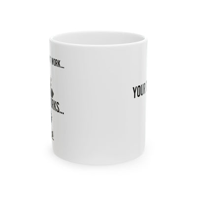 Personalized Code Works Why Customized Ceramic Mug 11 oz White