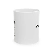 Personalized Just Following Up Definition Ceramic Mug 11 oz White - Panvola