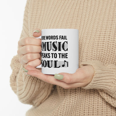 Personalized Where Words Fail Music Speaks Customized Ceramic Mug 11 oz White