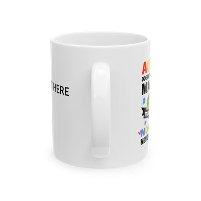 Personalized Autism Mom Doesn't Come With A Manual Ceramic Mug 11 oz White