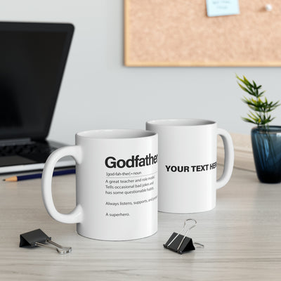 Personalized Godfather Definition Customized Ceramic Mug 11 oz White