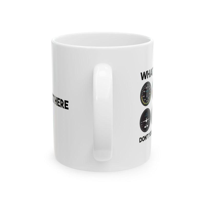 Personalized What Part Don’t You Understand Pilot Ceramic Mug 11 oz White.