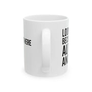 Personalized Look At Me Become An Author And Shit Customized Ceramic Mug 11 oz White - Panvola