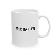 Personalized You're The Reason I Don't Punch People At Work Ceramic Mug 11 oz White - Panvola