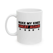 Personalized Make My Knee Great Again Customized Ceramic Mug 11 oz White - Panvola