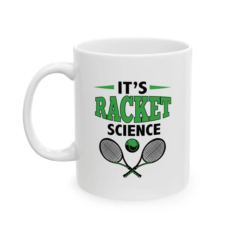 Personalized It's Racket Science Ceramic Mug 11 oz White - Panvola