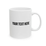 Personalized No One Cares What You Folded Ceramic Mug 11 oz White - Panvola