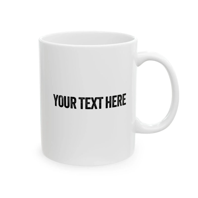 Personalized No One Cares What You Folded Ceramic Mug 11 oz White - Panvola