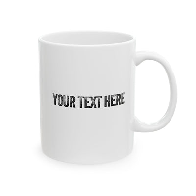 Personalized The Tempo Is What I Say It Is Ceramic Mug 11 oz White