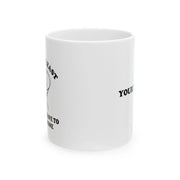 Personalized Well At Least You Don’t Have To Wear A Cone Ceramic Mug 11 oz White - Panvola