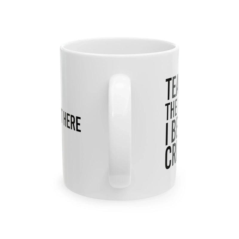 Personalized Tears Of The People I Beat At Cricket Ceramic Mug 11 oz White - Panvola