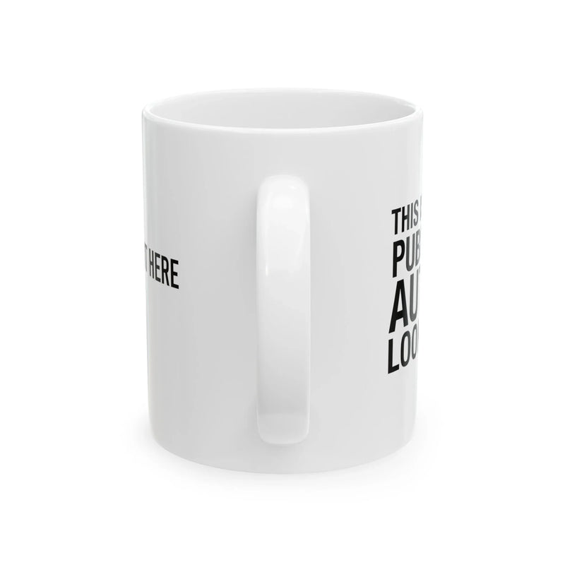 Personalized This Is What A Published Author Looks Like Ceramic Mug 11 oz White - Panvola