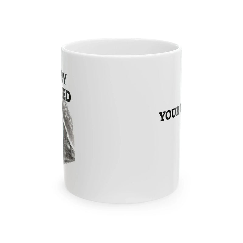 Personalized Sorry I Tooted Train Customized Ceramic Mug 11 oz White