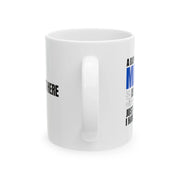 Personalized A Day Without Math Is Like Ceramic Mug 11 oz White - Panvola